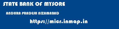 STATE BANK OF MYSORE  ANDHRA PRADESH NIZAMABAD    micr code